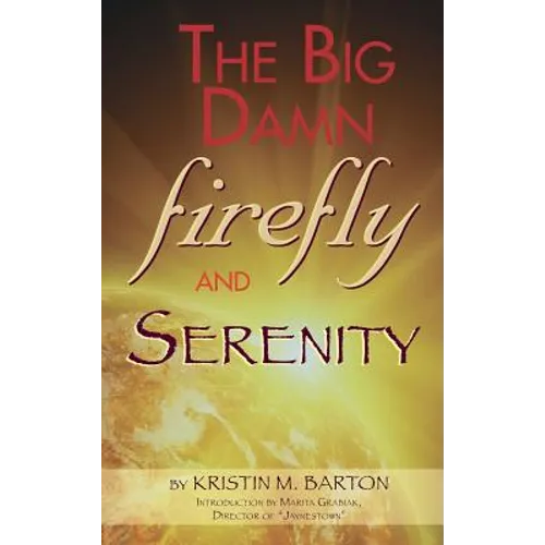 THE BIG DAMN FIREFLY & SERENITY TRIVIA BOOK (hardback) - Hardcover