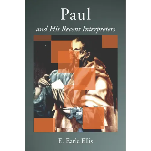 Paul and His Recent Interpreters - Paperback