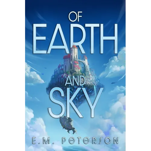 Of Earth and Sky - Paperback