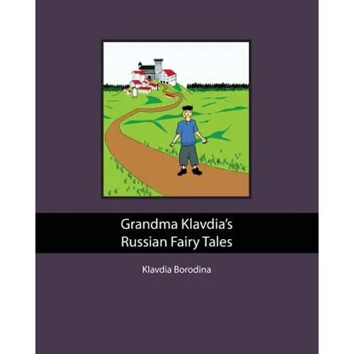 Grandma Klavdia's Russian Fairy Tales - Paperback