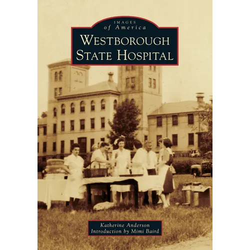 Westborough State Hospital - Paperback