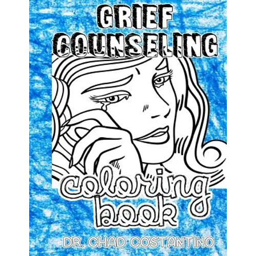 Grief Counseling Coloring Book - Paperback