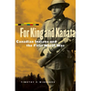 For King and Kanata: Canadian Indians and the First World War - Paperback