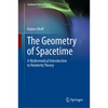 The Geometry of Spacetime: A Mathematical Introduction to Relativity Theory - Hardcover