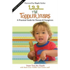 1, 2, 3... the Toddler Years: A Practical Guide for Parents & Caregivers - Paperback