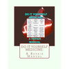 Do It Yourself Medicine: A Repair Manual - Paperback