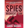Spies of the Midnight Sun: A True Story of WWII Heroes - Paperback