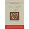 Damaged Angels: An Adoptive Mother Discovers the Tragic Toll of Alcohol in Pregnancy - Paperback