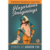 Hazardous Imaginings: The Mondo Book of Politically Incorrect Science Fiction - Paperback