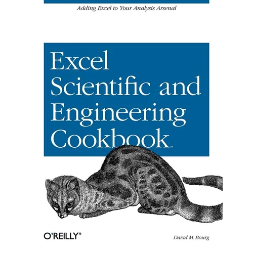 Excel Scientific and Engineering Cookbook: Adding Excel to Your Analysis Arsenal - Paperback