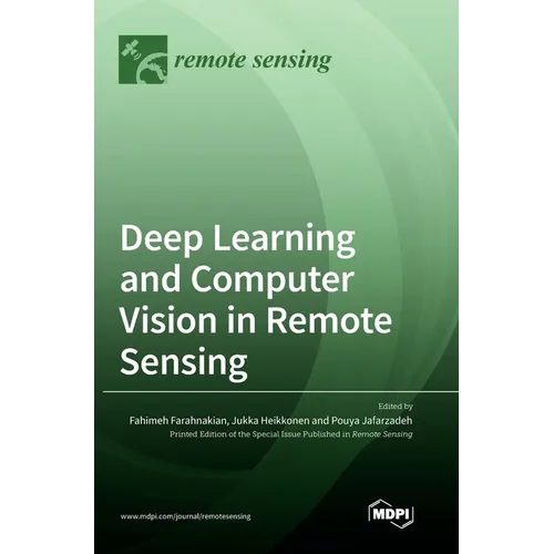 Deep Learning and Computer Vision in Remote Sensing - Hardcover