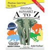Animal Alphabet A to Z: 3-in-1 book teaching children Positive Words, Alphabet and Animals - Paperback