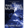 The Rail Trail Murders: Murder in a retirement community - Paperback