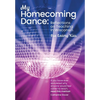 My Homecoming Dance: Reflections on Teaching in Wisconsin - Hardcover