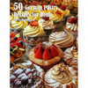 50 German Pastry Recipes for Home - Paperback