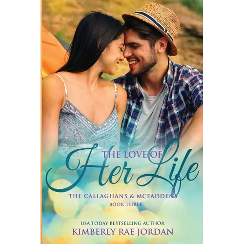 The Love of Her Life: A Christian Romance - Paperback