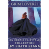 Grim Lovers 1: An Erotic Fairytale Collection - Paperback