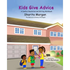 Kids Give Advice: The Writing and Conflict Resolution Workbook - Paperback
