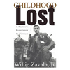 Childhood Lost: A Marine's Experience In Vietnam - Paperback