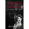 The Dead Detective and The Barrel Full of Spirits - Paperback