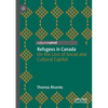 Refugees in Canada: On the Loss of Social and Cultural Capital - Paperback