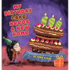 My Birthday Cake Needs A New Home: An engaging entertaining picture book for children in preschool - Hardcover