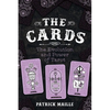 The Cards: The Evolution and Power of Tarot - Hardcover