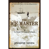 The Ice Master: The Doomed 1913 Voyage of the Karluk - Paperback