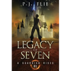 Legacy of Seven: A Guardian Rises - Paperback