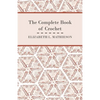 The Complete Book of Crochet - Paperback