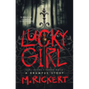 Lucky Girl: How I Became a Horror Writer: A Krampus Story - Paperback