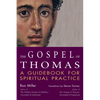 The Gospel of Thomas: A Guidebook for Spiritual Practice - Paperback