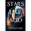 Stars Like Acid: Book One - Paperback
