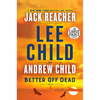 Better Off Dead: A Jack Reacher Novel - Paperback