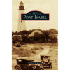 Port Isabel - Hardcover