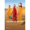 Uncharted Waters: The New Economics of Water Scarcity and Variability - Paperback