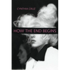How the End Begins - Paperback