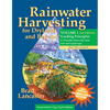 Rainwater Harvesting for Drylands and Beyond, Volume 1, 3rd Edition: Guiding Principles to Welcome Rain Into Your Life and Landscape - Paperback