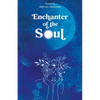 Enchanter of the Soul - Paperback