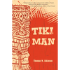 Tiki Man - Paperback