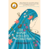 The Woman Who Lives Without Money - Paperback