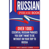 Russian Phrase Book: Over 1000 Essential Russian Phrases You Don't Want to Be Without on Your Trip to Russia - Hardcover