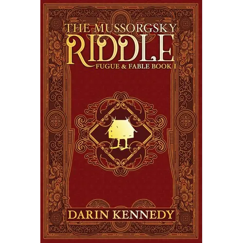 The Mussorgsky Riddle: Fugue & Fable - Book One - Paperback