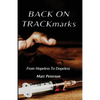 BACK ON TRACKmarks: From Hopeless To Dopeless - Paperback
