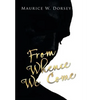 From Whence We Come - Hardcover