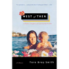 West of Then: A Mother, a Daughter, and a Journey Past Paradise - Paperback