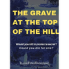 The Grave at the Top of the Hill - Paperback