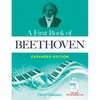A First Book of Beethoven Expanded Edition: For the Beginning Pianist with Downloadable Mp3s - Paperback