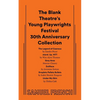 The Blank Theatre's Young Playwrights Festival 30th Anniversary Collection - Paperback