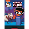 Campaign Chaos! (the Loud House: Chapter Book): Volume 3 - Paperback